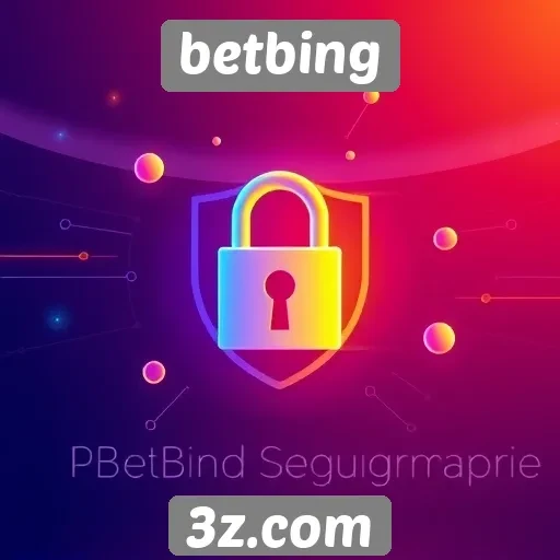 Plataforma Betbing melhora segurança de dados