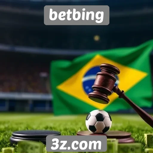 Regulamentação e legalidade da betbing no Brasil