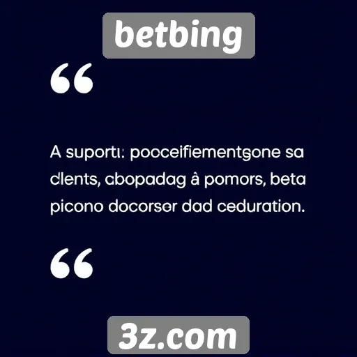 opiniões de usuários sobre o suporte do betbing